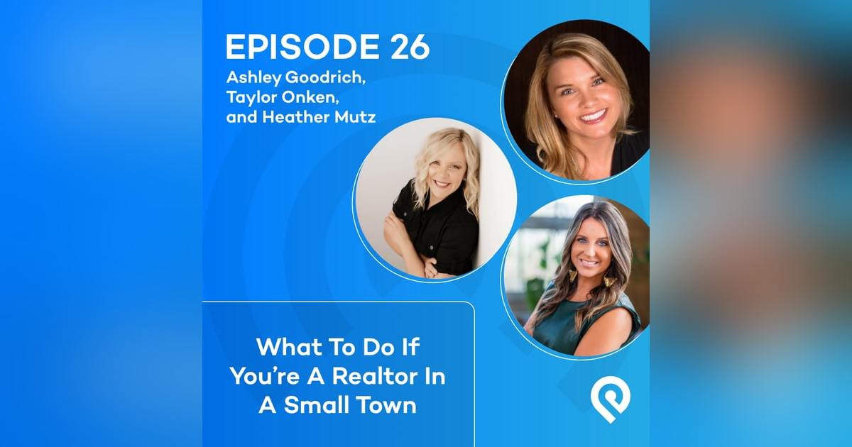 What To Do If You're A Realtor In A Small Town What To Do If You're A Realtor In A Small Town
