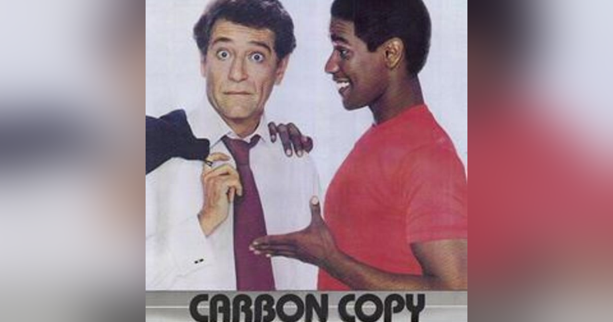 Episode 012: Carbon Copy (1981) Episode 012: Carbon Copy (1981)