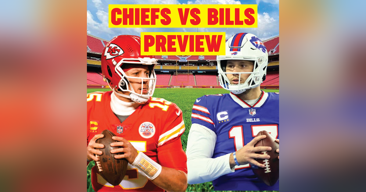 Chiefs vs Bills Preview Chiefs vs Bills Preview