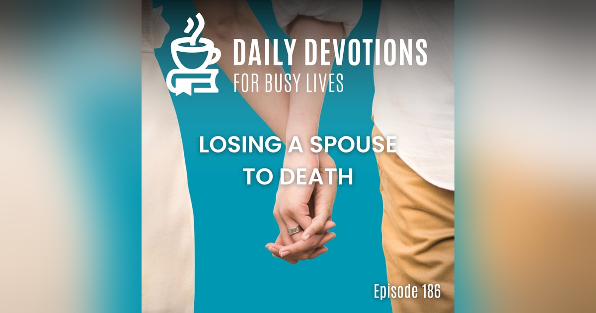 Losing a Spouse to Death Losing a Spouse to Death