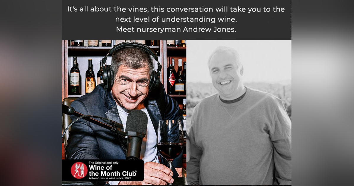 It is all about the vines. Meet nurseryman Andrew Jones It is all about the vines. Meet nurseryman Andrew Jones