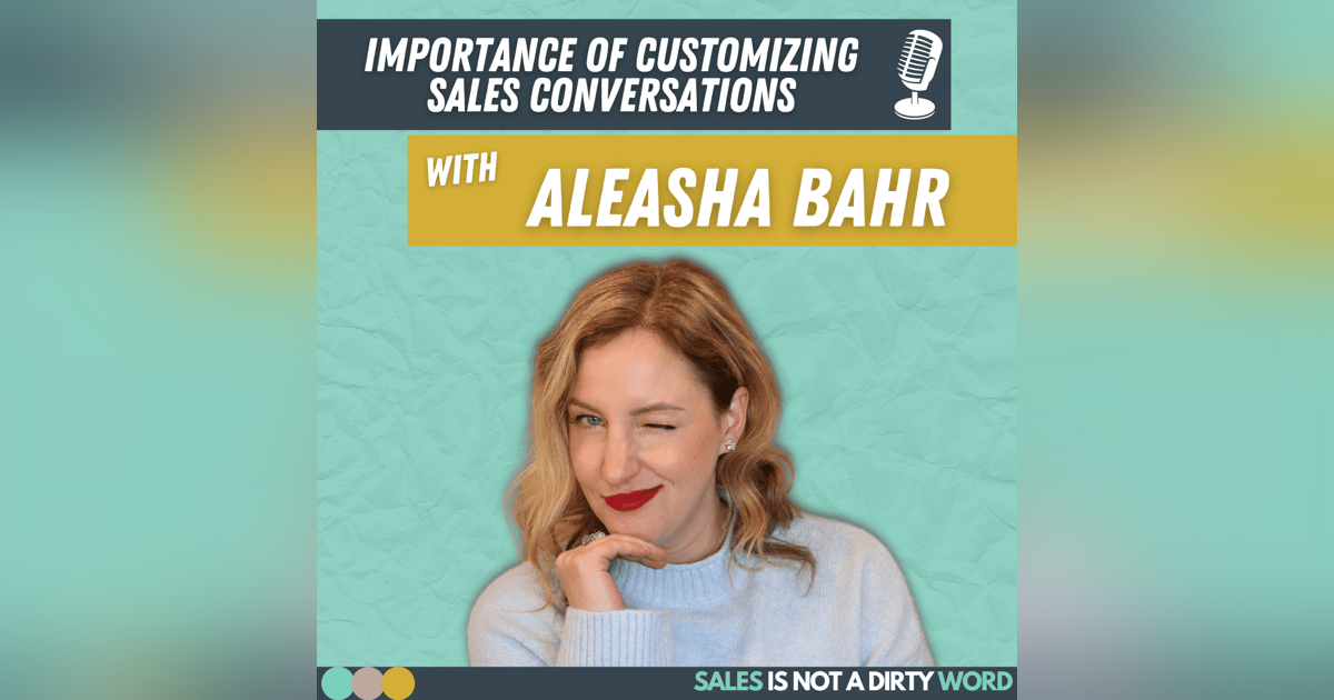 Importance of Customizing Sales Conversations Importance of Customizing Sales Conversations