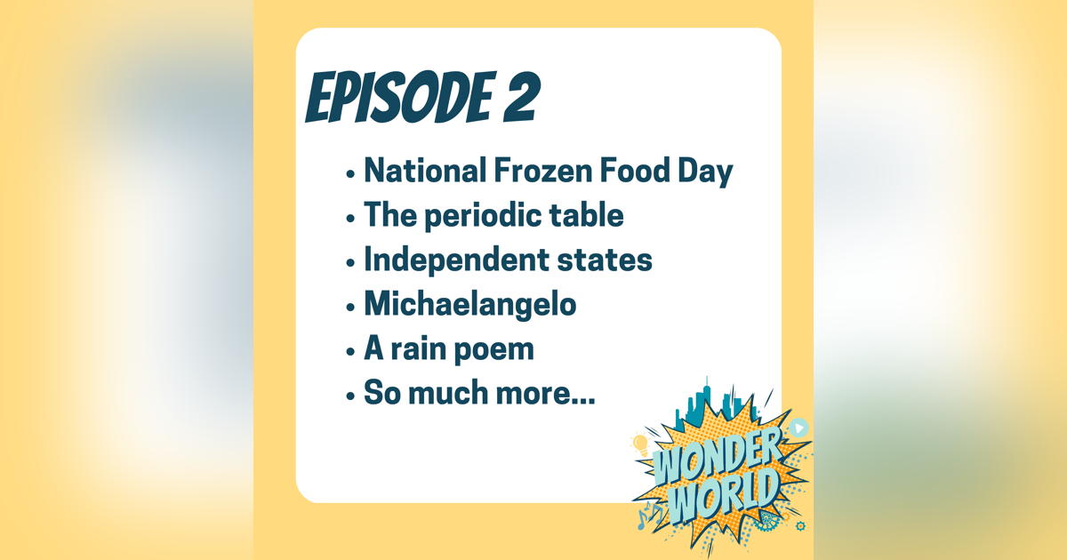 Wonder World Podcast Monday, March 6 Wonder World Podcast Monday, March 6