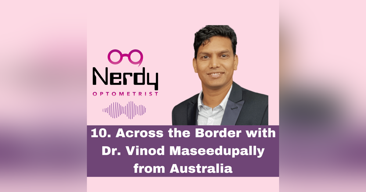 10. Across the Border with Dr. Vinod Maseedupally from Australia 10. Across the Border with Dr. Vinod Maseedupally from Australia