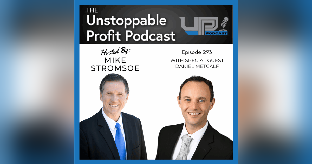 Episode 293: Harnessing AI for Growth with Daniel Metcalf Episode 293: Harnessing AI for Growth with Daniel Metcalf