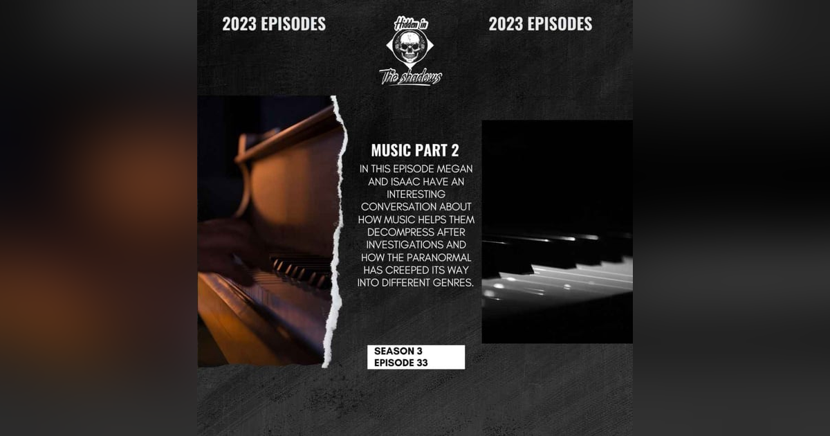 Music & The Paranormal Part 2 Music & The Paranormal Part 2