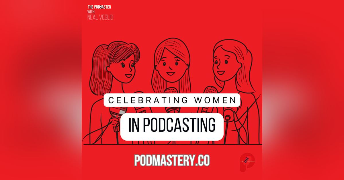 Celebrating women in podcasting! Celebrating women in podcasting!