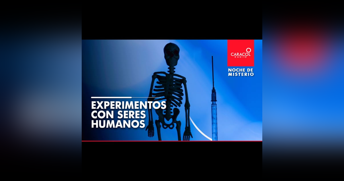 Experimentos con seres humanos Experimentos con seres humanos