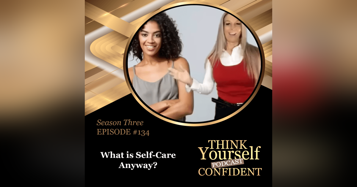 What Is Self-Care Anyway? What Is Self-Care Anyway?