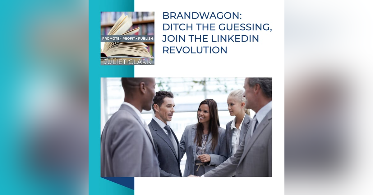 Brandwagon: Ditch The Guessing, Join The LinkedIn Revolution Brandwagon: Ditch The Guessing, Join The LinkedIn Revolution