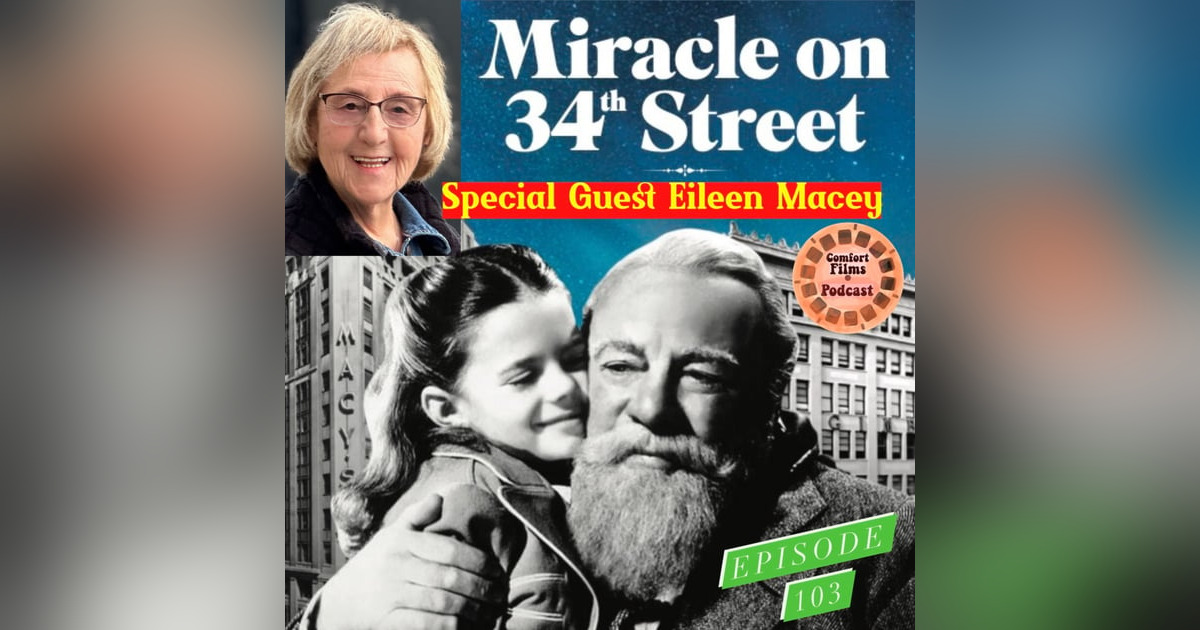 Comfort Films 103: Miracle on 34th Street (1947) Comfort Films 103: Miracle on 34th Street (1947)
