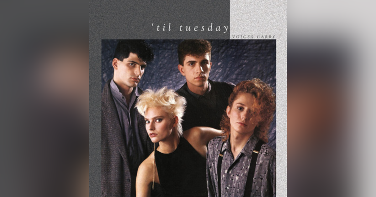 05: 'Til Tuesday, 05: 'Til Tuesday,