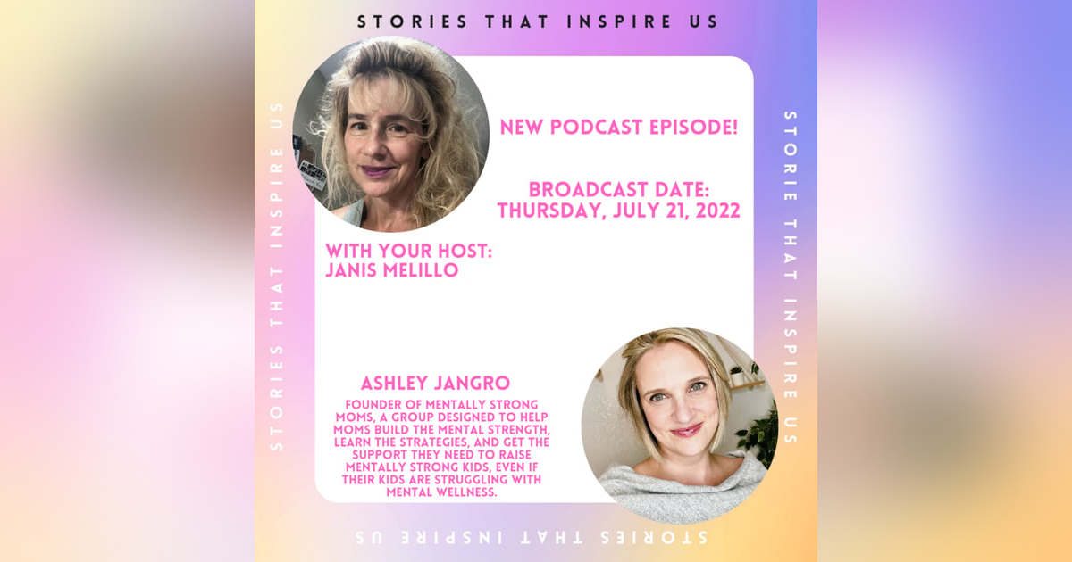 Stories That Inspire Us with Ashley Jangro - 07.21.22 Stories That Inspire Us with Ashley Jangro - 07.21.22