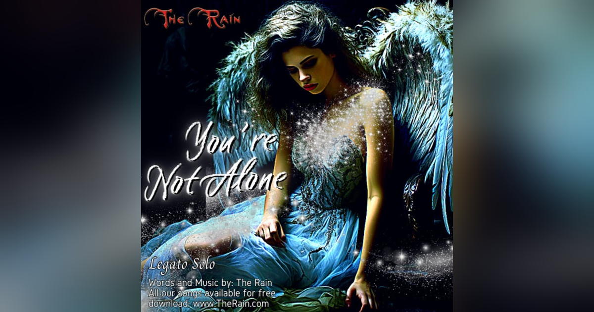 You're Not Alone - Legato Solo You're Not Alone - Legato Solo