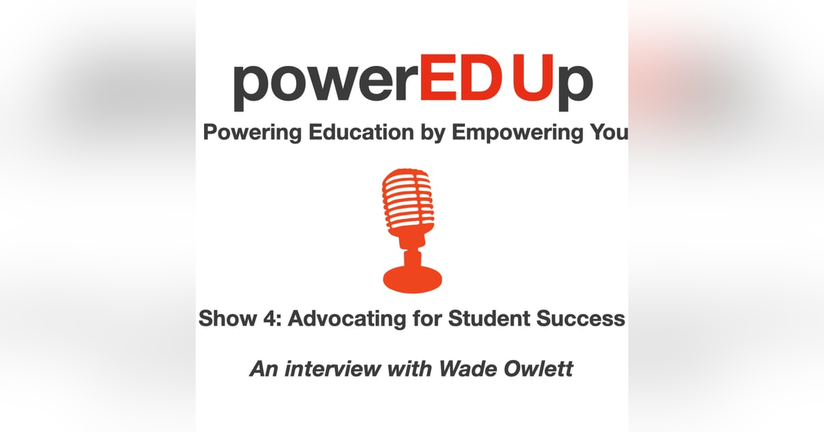Show 4: Advocating for Student Success Show 4: Advocating for Student Success