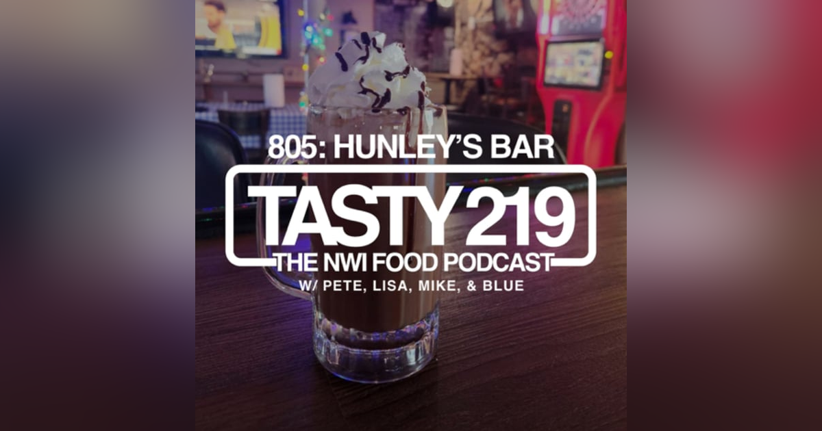 805: Hunley’s Bar (feat. Pete, Lisa, Mike, & Blue) 805: Hunley’s Bar (feat. Pete, Lisa, Mike, & Blue)
