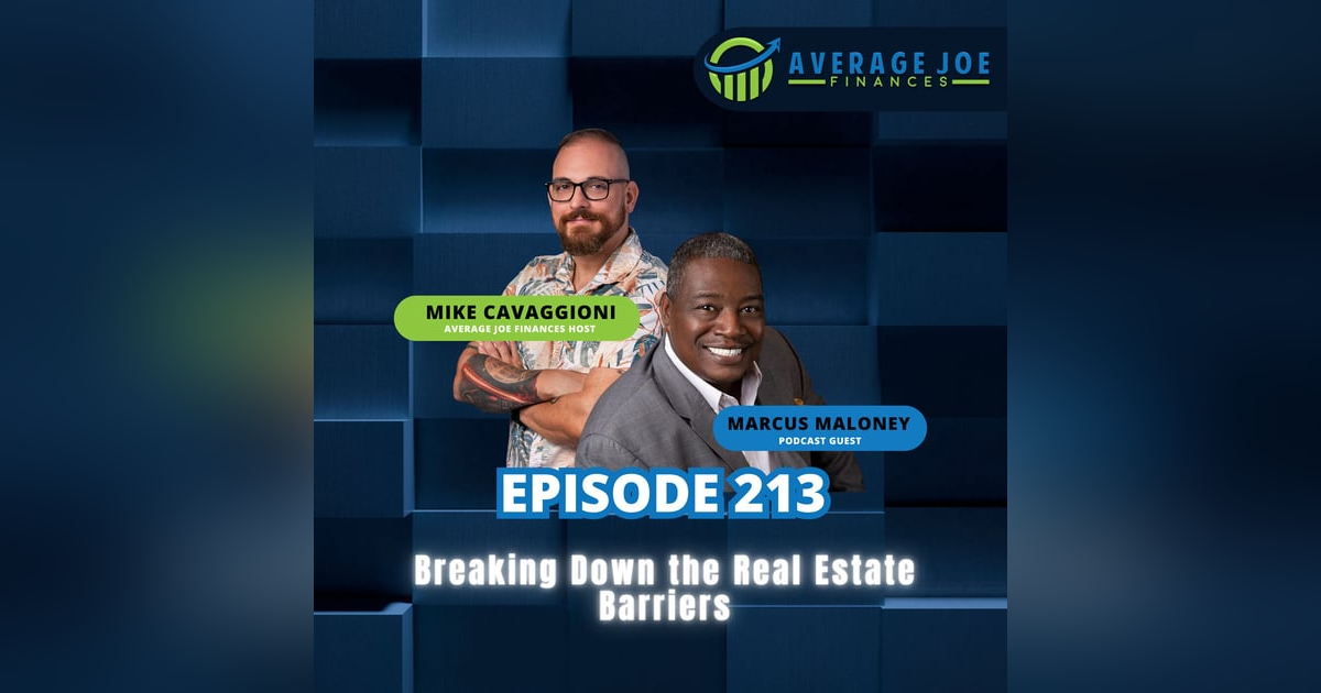 Breaking Down the Real Estate Barriers with Marcus Maloney Breaking Down the Real Estate Barriers with Marcus Maloney