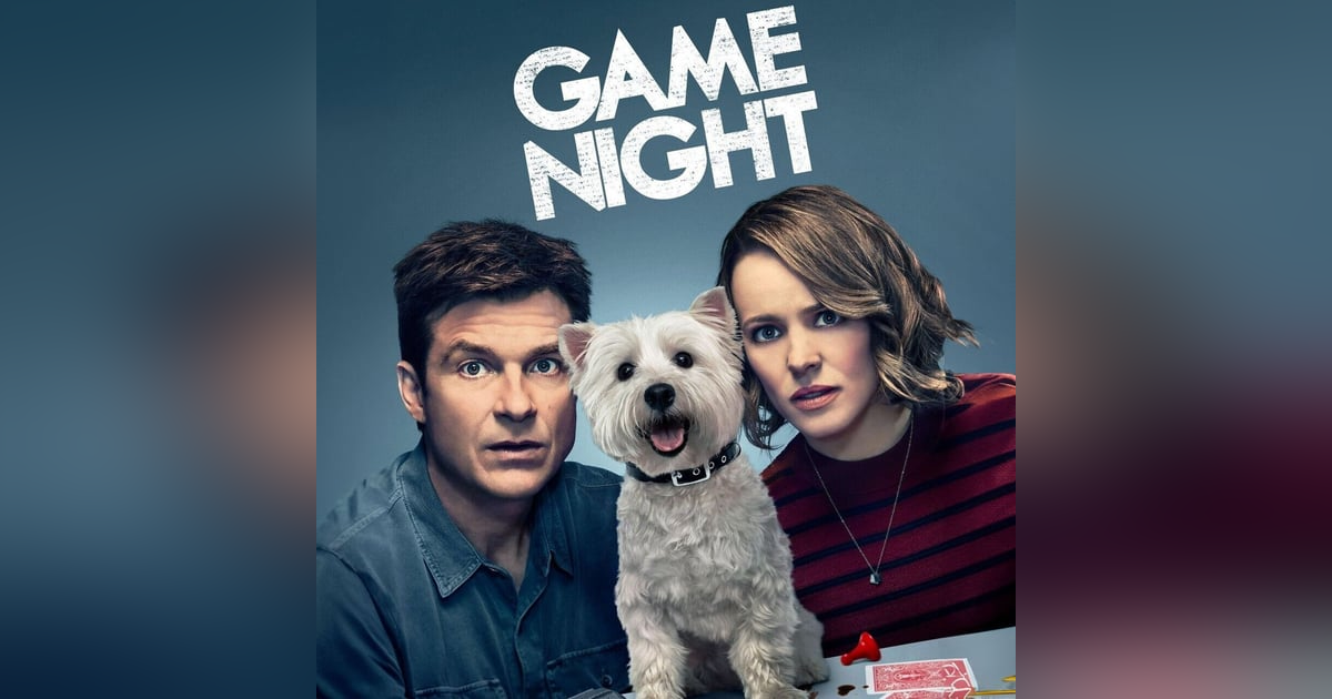Game Night (2018) Jason Bateman, Rachel McAdams, & Jesse Plemons Game Night (2018) Jason Bateman, Rachel McAdams, & Jesse Plemons
