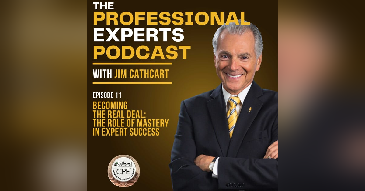Becoming the Real Deal: The Role of Mastery in Expert Success | S2E10 Becoming the Real Deal: The Role of Mastery in Expert Success | S2E10