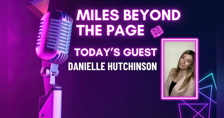 image for Miles Beyond the Page | Danielle Hutchinson