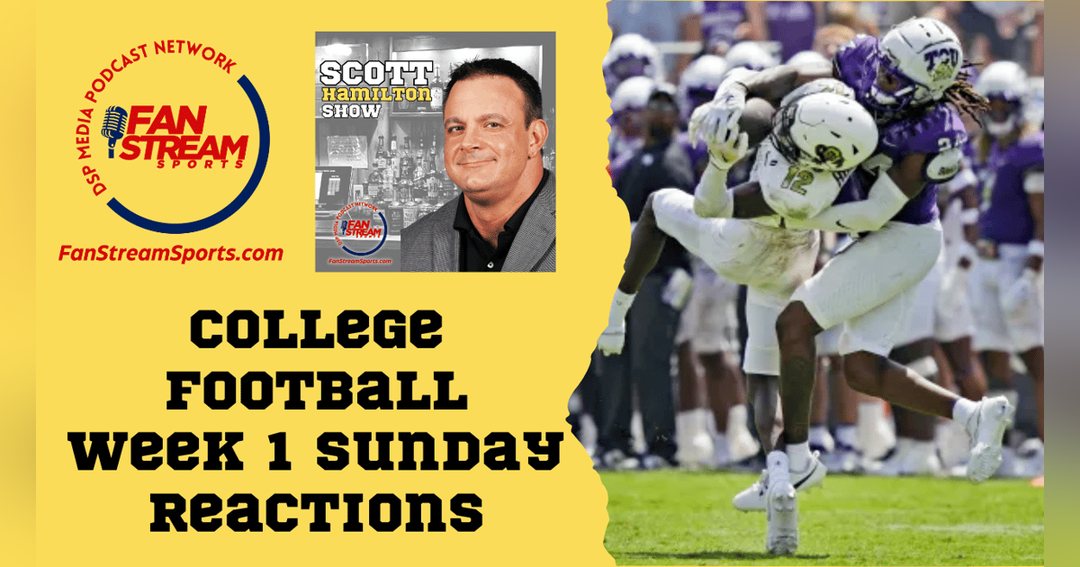 College Football Week 1 Sunday Reactions College Football Week 1 Sunday Reactions