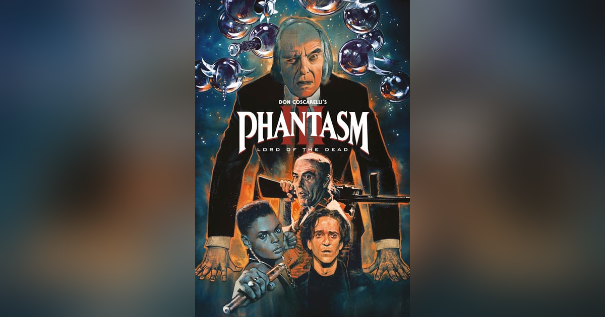 PHANTASM III: LORD OF THE DEAD PHANTASM III: LORD OF THE DEAD
