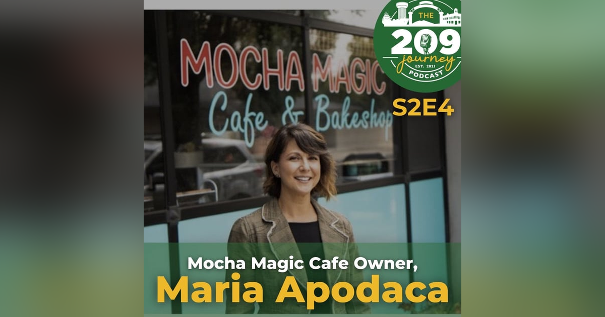 S2E4 - Mocha Magic Cafe Owner, Maria Apodaca (from Modesto)! S2E4 - Mocha Magic Cafe Owner, Maria Apodaca (from Modesto)!