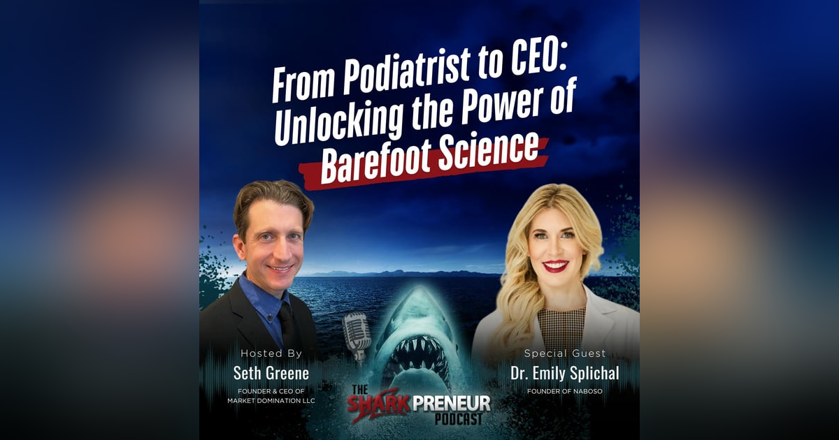 Episode 1137: From Podiatrist to CEO: Unlocking the Power of Barefoot Science with Dr. Emily Splichal Episode 1137: From Podiatrist to CEO: Unlocking the Power of Barefoot Science with Dr. Emily Splichal