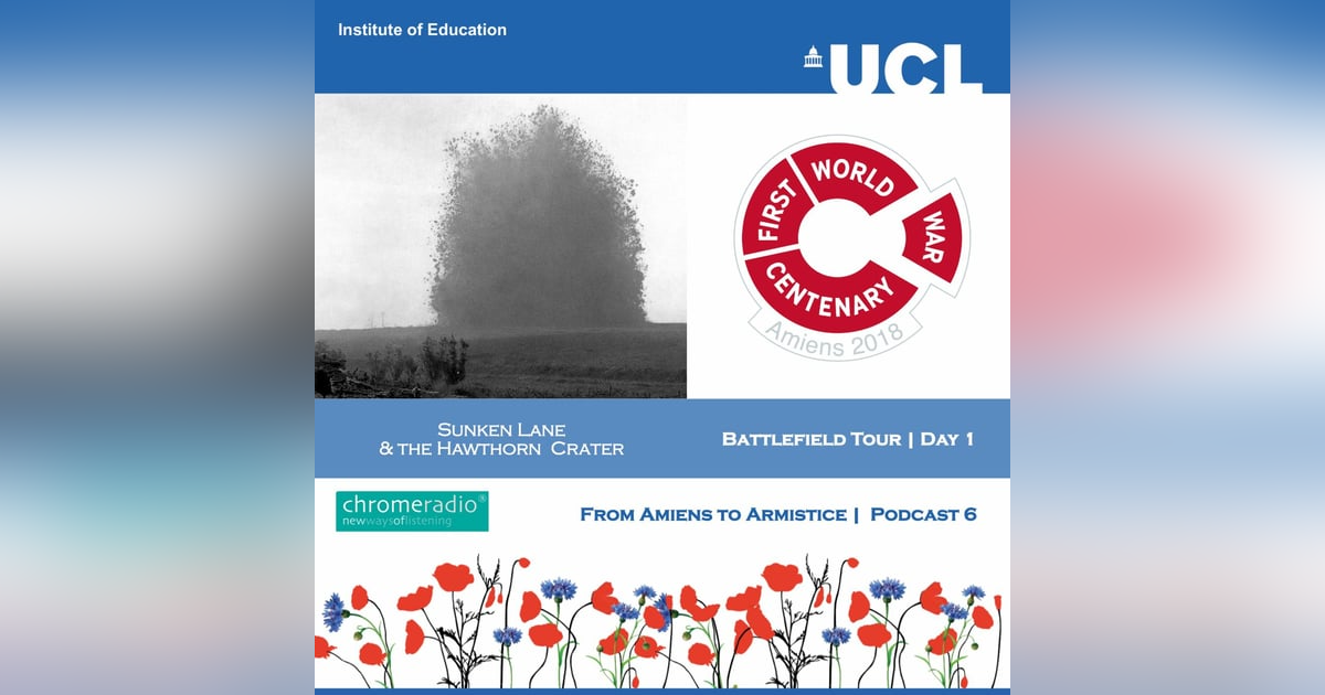 FROM AMIENS TO ARMISTICE 6 | Battlefield Tour Day 1 - Sunken Lane & Hawthorn Crater FROM AMIENS TO ARMISTICE 6 | Battlefield Tour Day 1 - Sunken Lane & Hawthorn Crater