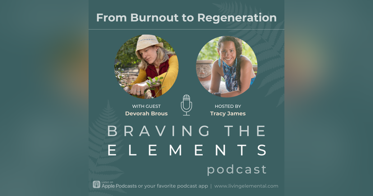 S3E4: Devorah Brous - From Burnout to Regeneration S3E4: Devorah Brous - From Burnout to Regeneration