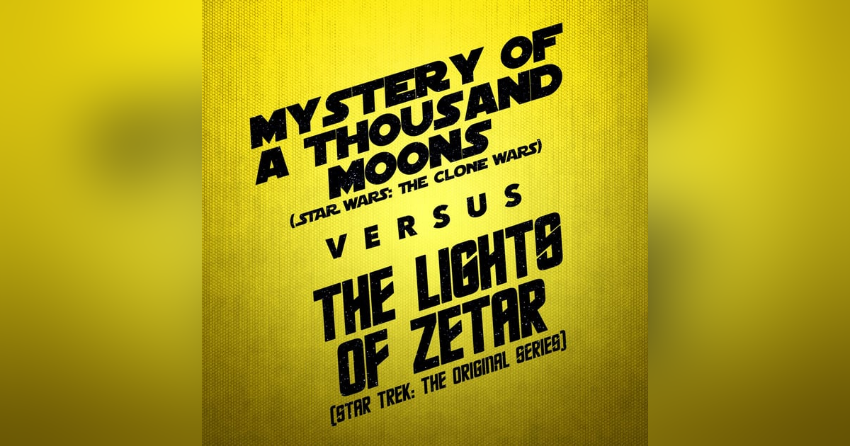 Mystery of a Thousand Moons vs. The Lights of Zetar Mystery of a Thousand Moons vs. The Lights of Zetar