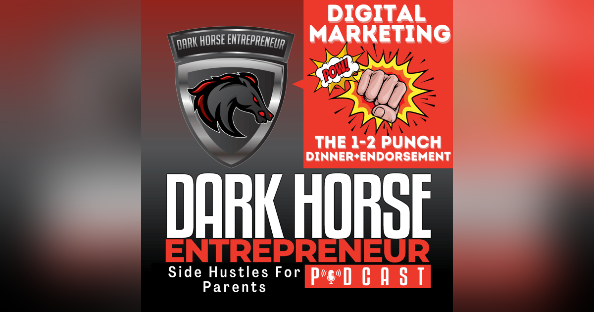 EP 440 Unlock the Power of the One-Two Digital Marketing Punch: Virtual Dinners Meet Celebrity Endorsements! EP 440 Unlock the Power of the One-Two Digital Marketing Punch: Virtual Dinners Meet Celebrity Endorsements!
