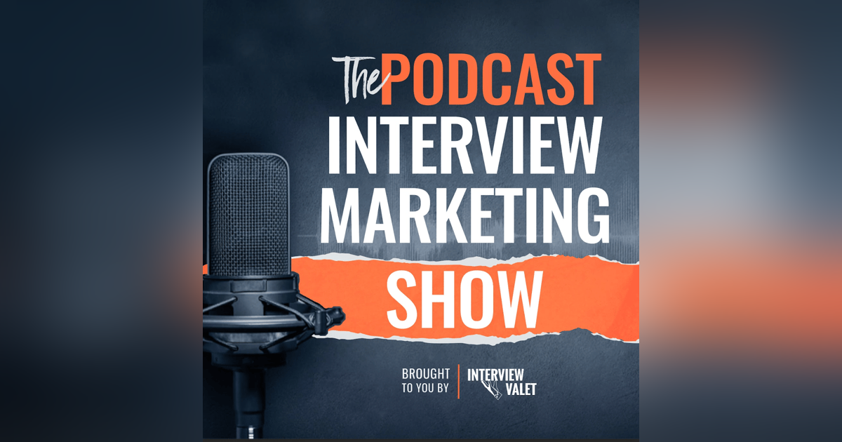 TRAILER: What Is The Podcast Interview Marketing Show? TRAILER: What Is The Podcast Interview Marketing Show?