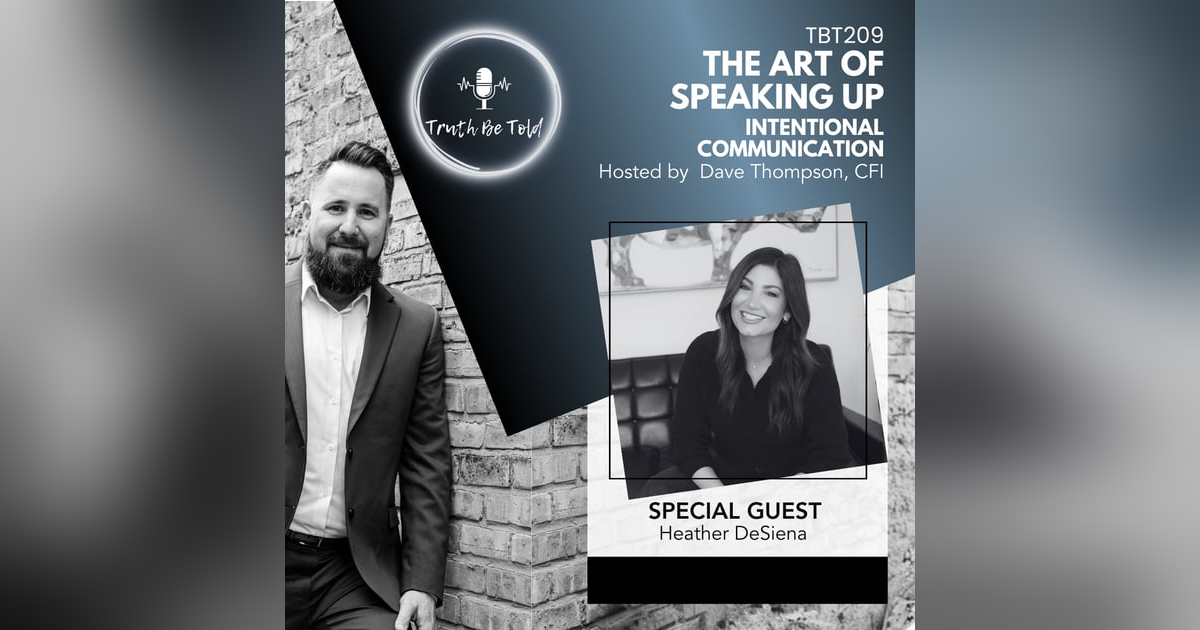 The Art of Speaking Up: Intentional Communication with Heather DeSiena The Art of Speaking Up: Intentional Communication with Heather DeSiena