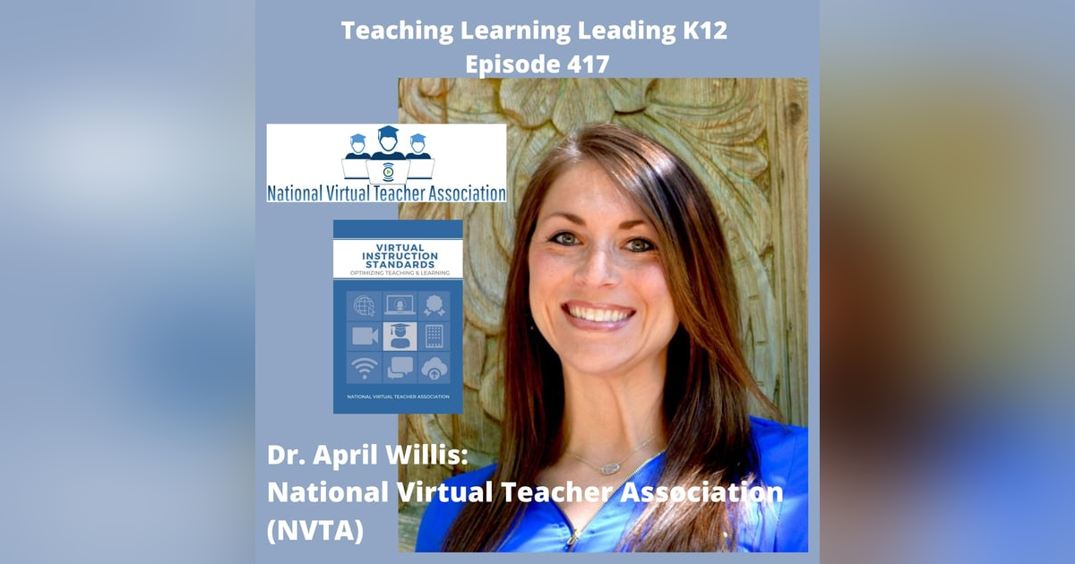 Dr. April Willis: The National Virtual Teacher Association (NVTA) - 417 Dr. April Willis: The National Virtual Teacher Association (NVTA) - 417