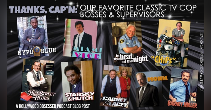 image for Thanks, Cap’n: Our Favorite Classic TV Cop Bosses & Supervisors