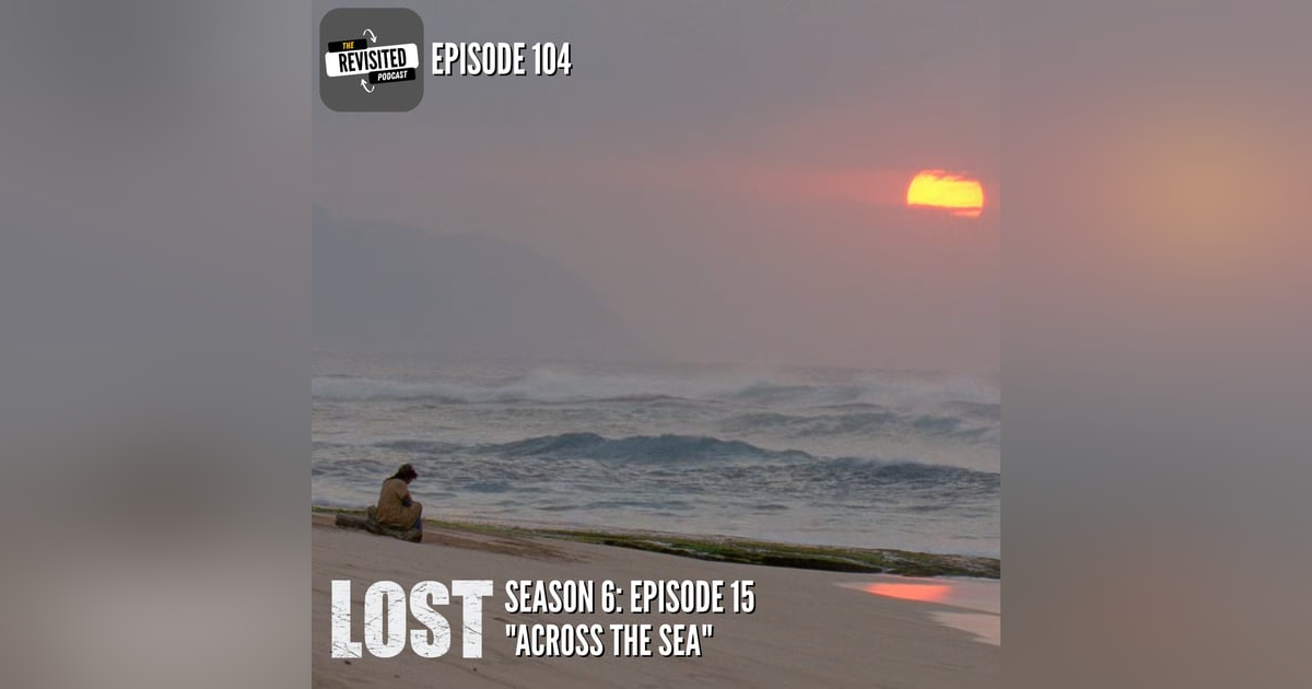 Episode 104: LOST S06E15 Episode 104: LOST S06E15