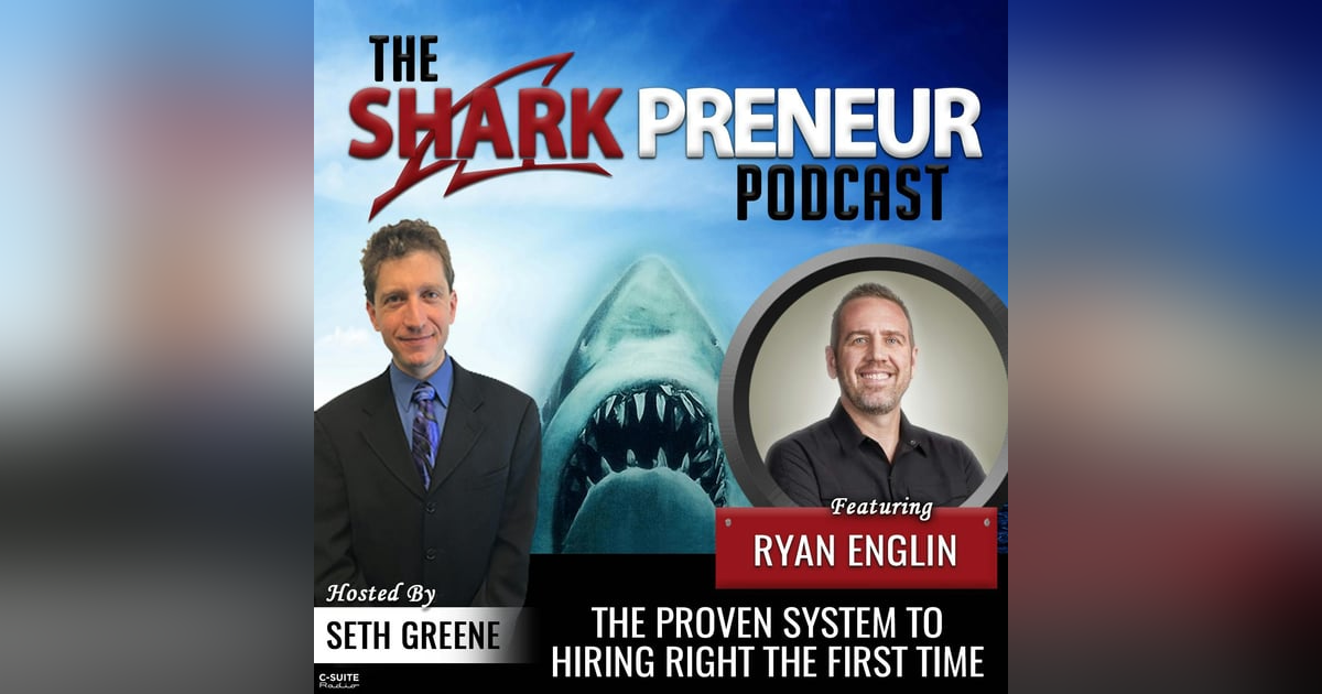 990: The Proven System to Hiring Right the First Time with Ryan Englin 990: The Proven System to Hiring Right the First Time with Ryan Englin