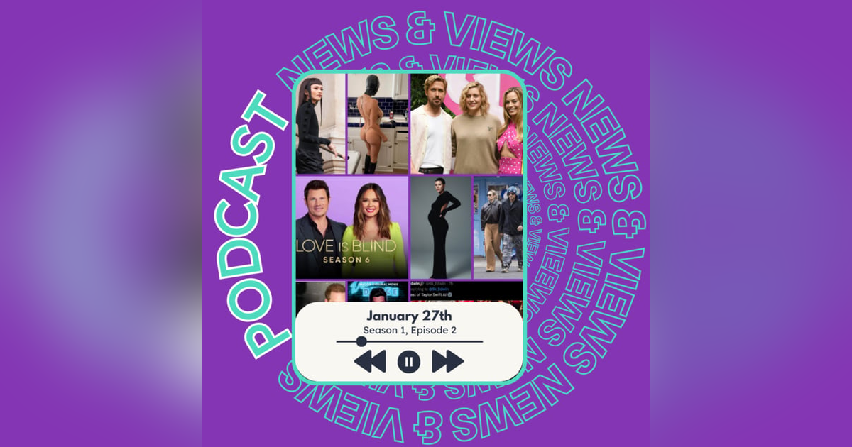 NEWS & VIEWS: Kanye's fashion, Taylor Swift NSFW AI, Zendaya baby bangs, Sofia Ritchie's baby bump, Barbie Oscar Snubs, Love is Blind New Season, Sam and Ron reunite NEWS & VIEWS: Kanye's fashion, Taylor Swift NSFW AI, Zendaya baby bangs, Sofia Ritchie's baby bump, Barbie Oscar Snubs, Love is Blind New Season, Sam and Ron reunite