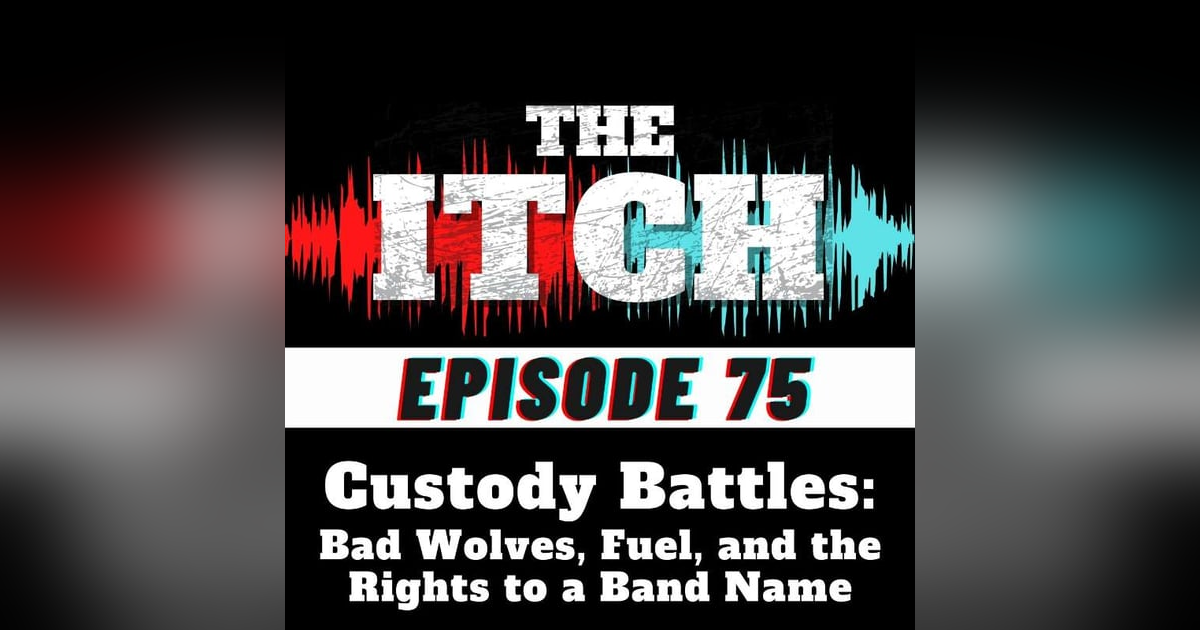E75 Custody Battles: Bad Wolves, Fuel, and the Rights to a Band Name E75 Custody Battles: Bad Wolves, Fuel, and the Rights to a Band Name