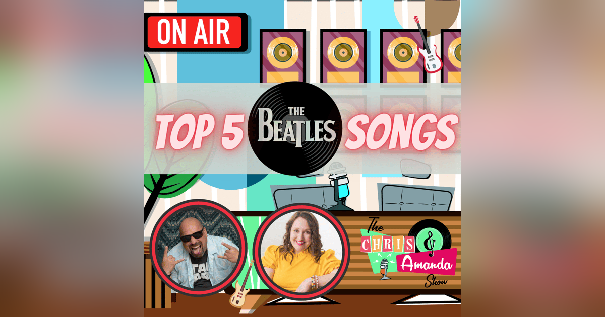 Top 5 Beatles Songs Top 5 Beatles Songs