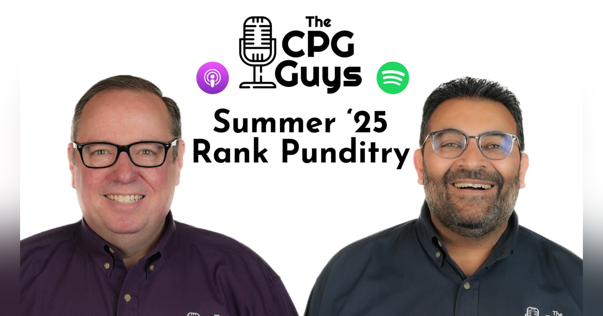 The CPGGUYS Summer '25 Industry Rank Punditry The CPGGUYS Summer '25 Industry Rank Punditry