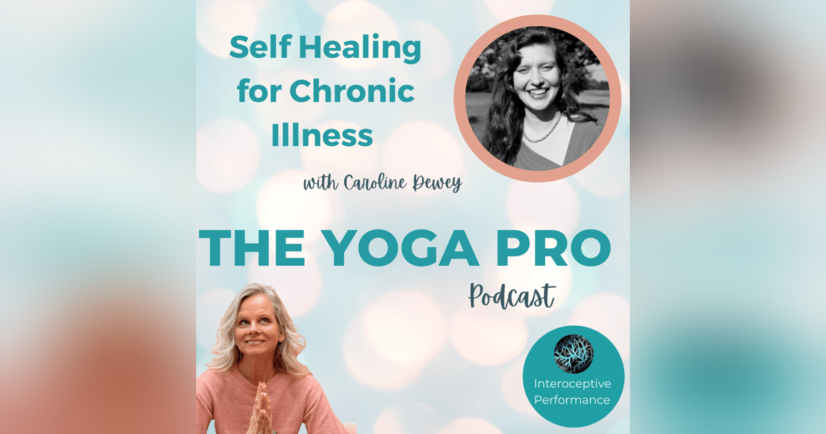 Self Healing for Chronic Illness with Caroline Dewey Self Healing for Chronic Illness with Caroline Dewey