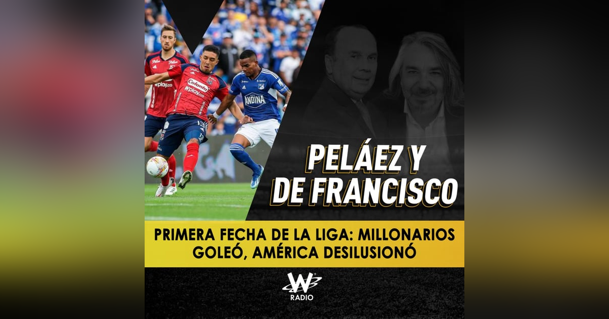 Primera fecha de la liga: Millonarios goleó, América desilusionó Primera fecha de la liga: Millonarios goleó, América desilusionó