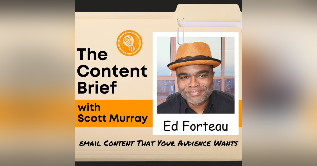 How to Create Emails That Your Audience Wants to Read (with Ed Forteau) How to Create Emails That Your Audience Wants to Read (with Ed Forteau)