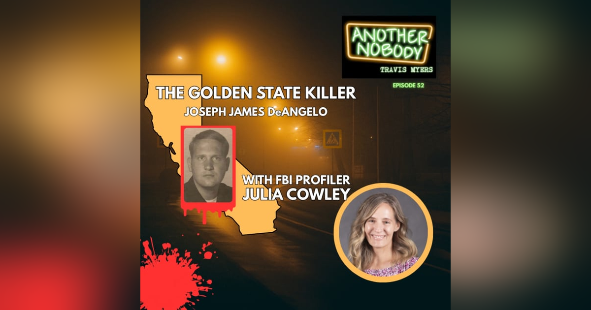 JULIA COWLEY: THE GOLDEN STATE KILLER JULIA COWLEY: THE GOLDEN STATE KILLER