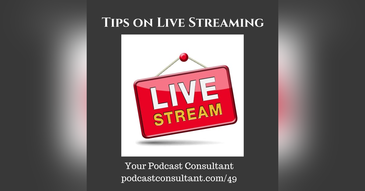 Tips on Live Streaming Tips on Live Streaming