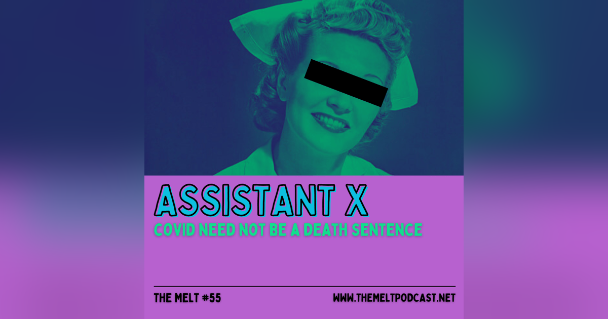 Assistant X | COVID Need Not Be A Death Sentence Assistant X | COVID Need Not Be A Death Sentence