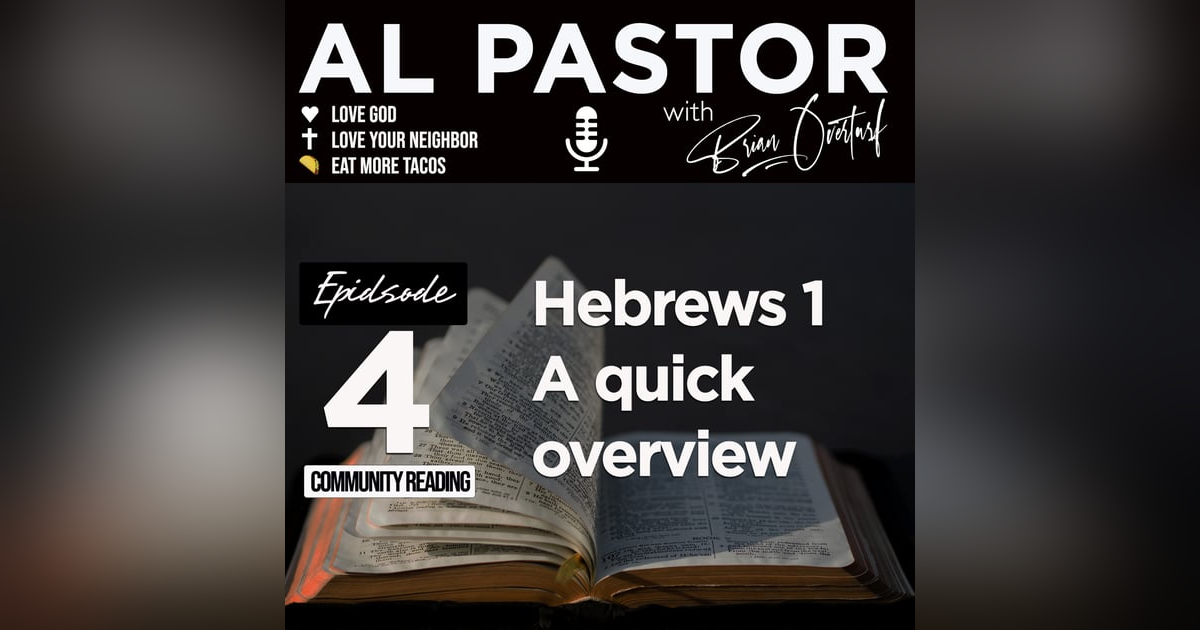 #4 - Hebrews 1 - A Quick Look #4 - Hebrews 1 - A Quick Look