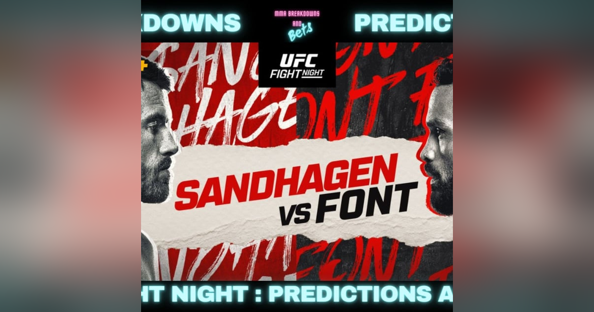 UFC Nashville: Rob Font vs Cory Sandhagen | Full Fight Card | Breakdowns | Predictions | Bets UFC Nashville: Rob Font vs Cory Sandhagen | Full Fight Card | Breakdowns | Predictions | Bets